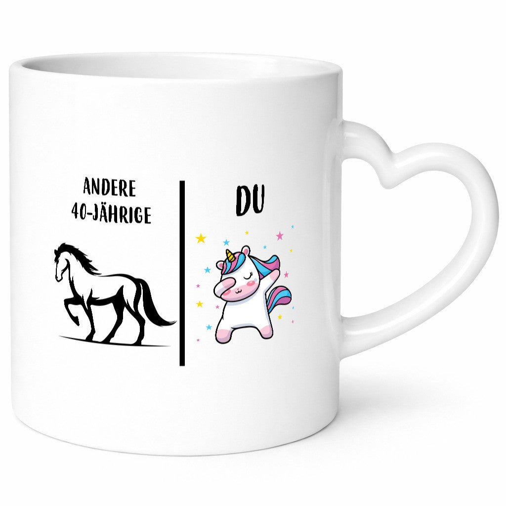 Andere 40 Jährige | Einhorn Geschenk Humor Geschenkidee lustiger Spruch Tasse