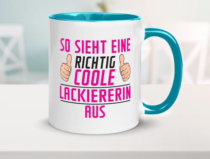 Richtig Coole Lackiererin | lackieren Geschenkidee Humor Tasse