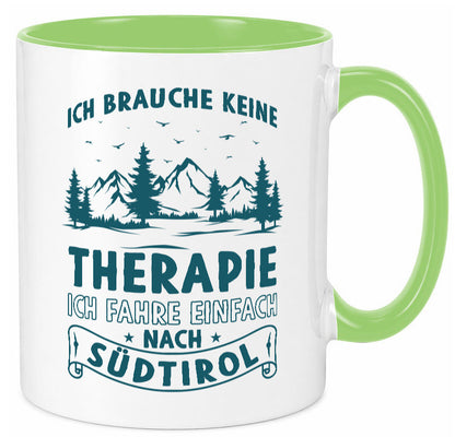Keine Therapie, ich muss nach Südtirol | Berge Wald Geschenkidee Humor Tasse