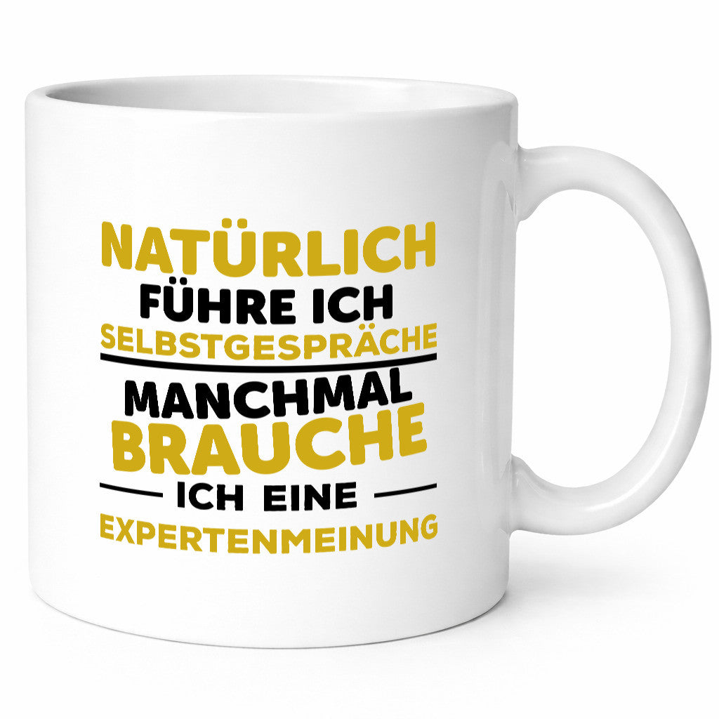 Expertenmeinung | Spruch Sarkasmus Selbstgespräche Geschenkidee Humor Tasse