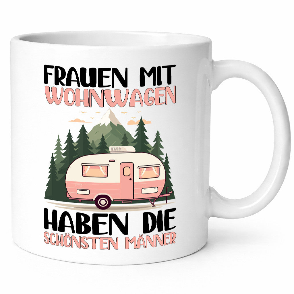 Frauen mit wohnwagen haben die schönsten Männer | v2 Humor Geschenkidee Tasse