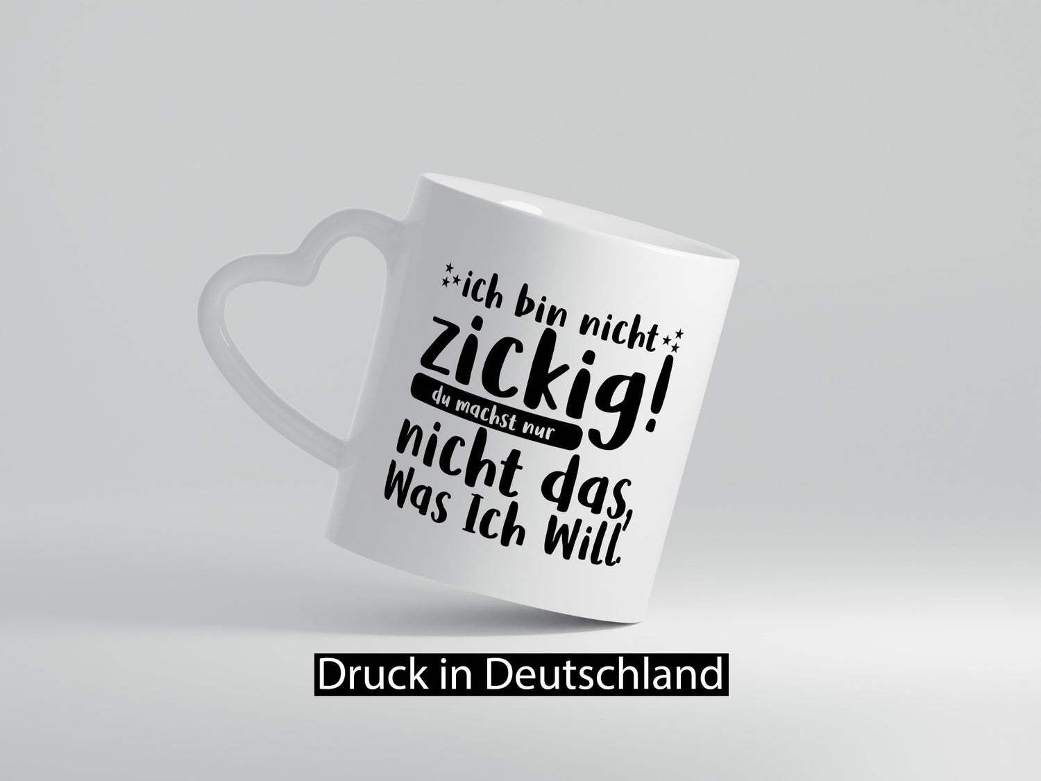 Ich bin nicht zickig | Zicke Diva Teenager Spruch Geschenkidee Humor Tasse