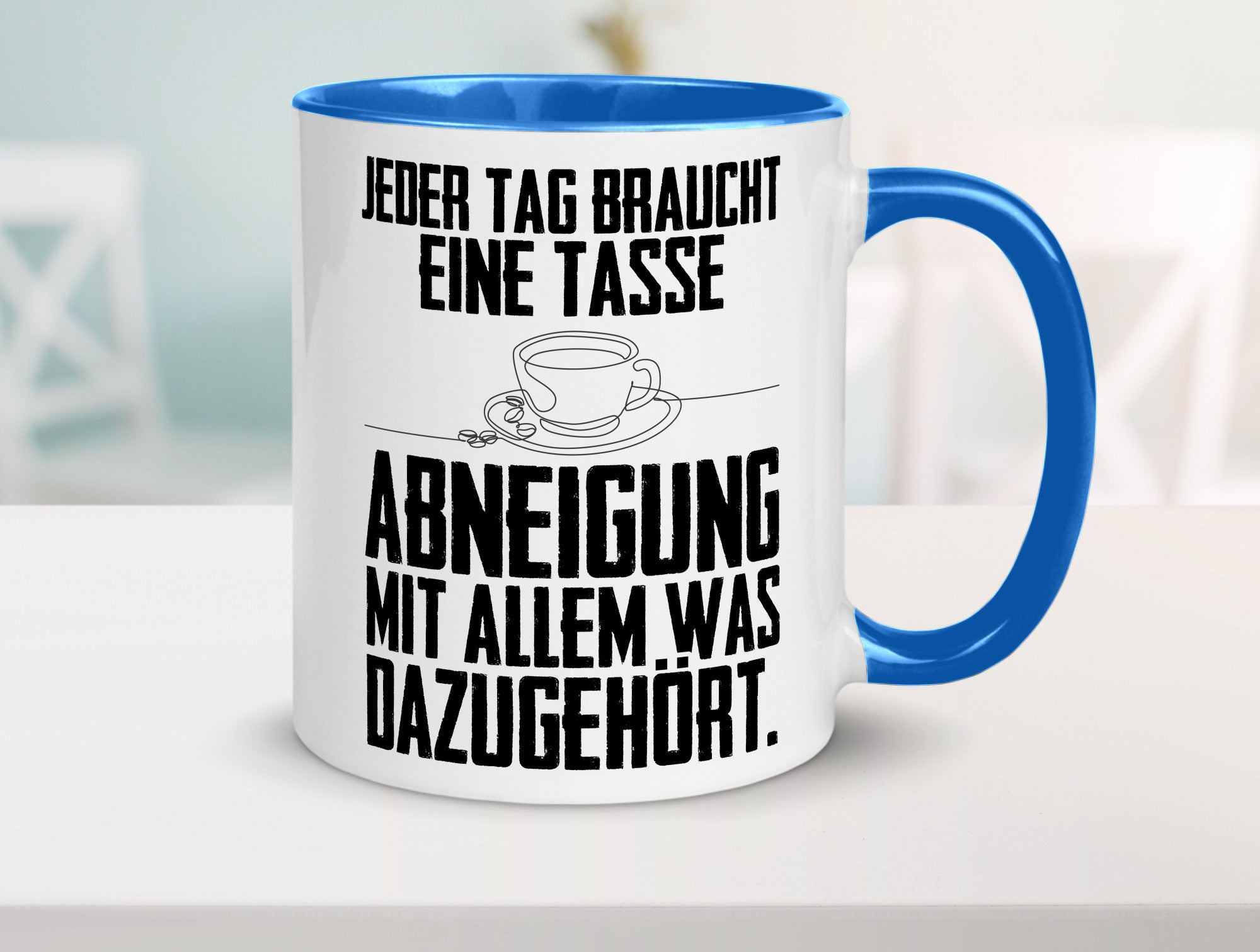 Abneigungstasse Humor Geschenkidee Tasse