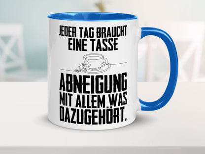 Abneigungstasse Humor Geschenkidee Tasse