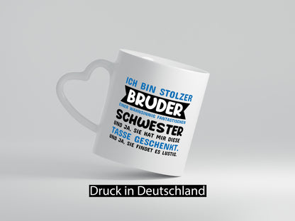 Ich bin stolzer Bruder Humor Geschenkidee Tasse