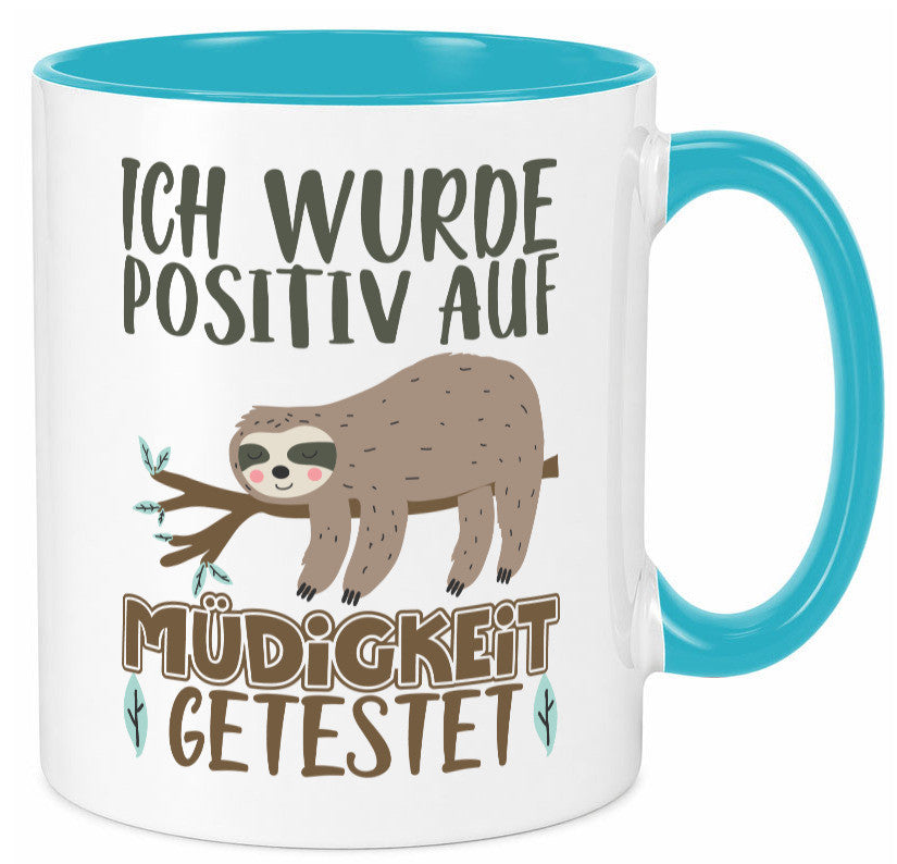 Positiv auf Müde getestet lustiger Spruch Geschenk Humor Geschenkidee Tasse