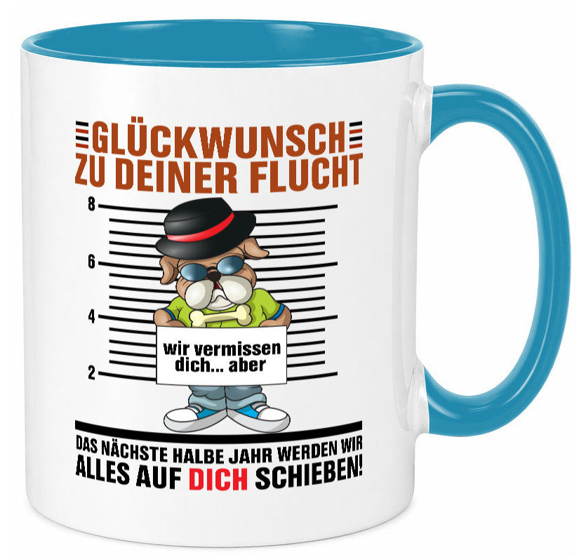 Glückwünsch zu deiner Flucht | Abschied Kollegen Arbeit lustiger Spruch Tasse