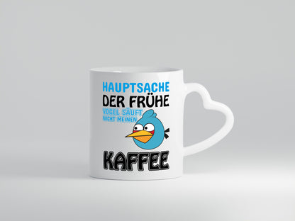 der frühe Vogel säuft nicht meinen Kaffee lustiger Spruch Geschenk Humor