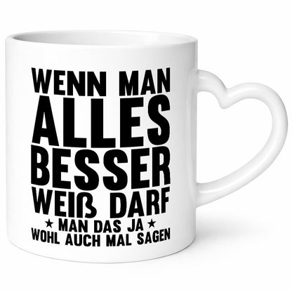 Sagen wenn man es besser weiß | Rechthaber Besserwisser lustiger Spruch