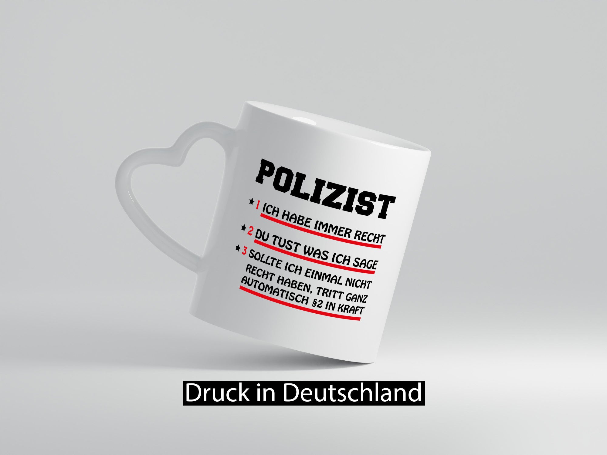 Polizei hat immer recht lustiger Spruch Geschenk Humor Geschenkidee Tasse