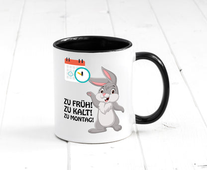 Kalter Montag Geschenkidee Humor Tasse