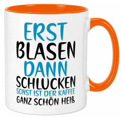 Erst Blasen dann Schlucken | kecker Spruch Lippenstift Geschenkidee Humor Tasse