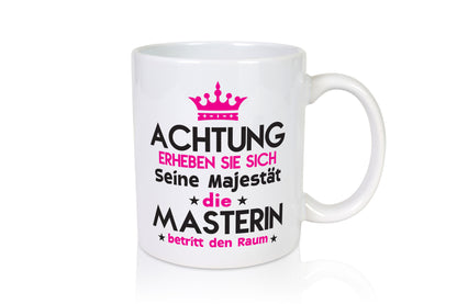 Seine Majestät Masterin | Student Uni Master Studium lustiger Spruch Geschenk