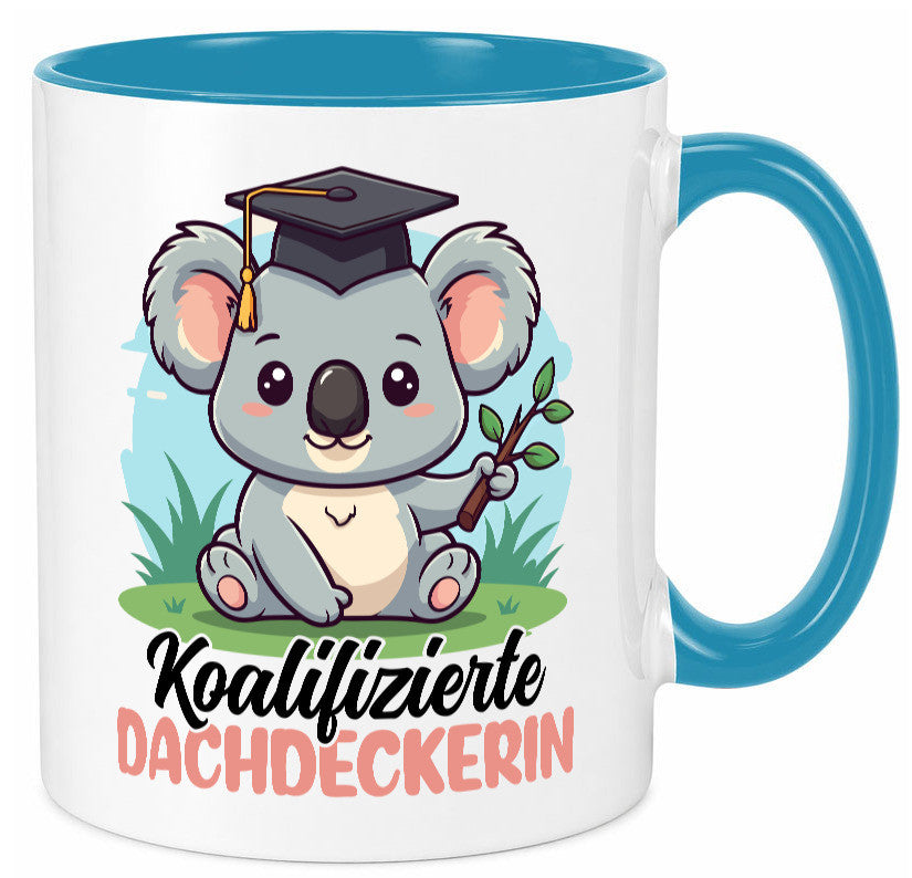 Koalifizierte Dachdeckerin | Dachbau Hausbau Geschenk Humor Geschenkidee Tasse