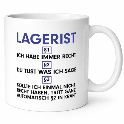 Ich habe immer Recht Lagerist | Lageristen Lager Arbeiter Humor Arbeit Kollegen