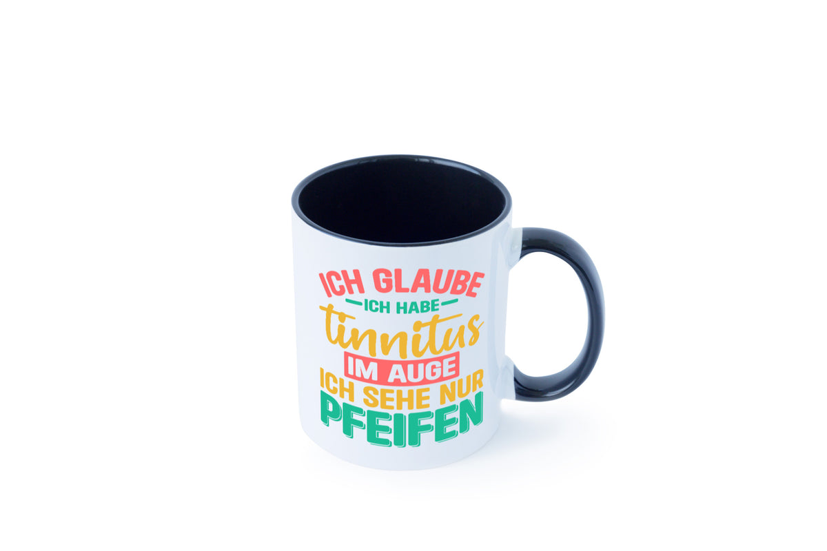 Ich glaube habe Tinitus | Coole Männer Witze v2 Humor Geschenkidee Tasse