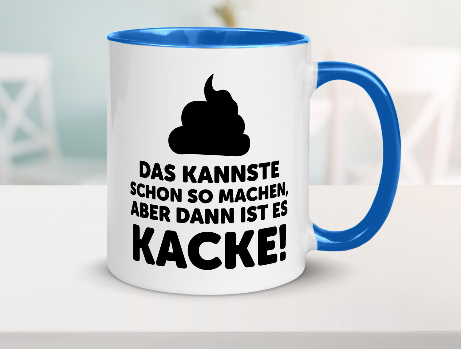 Kannste so machen aber is dann Kacke | Mist gebaut Geschenk Humor Geschenkidee