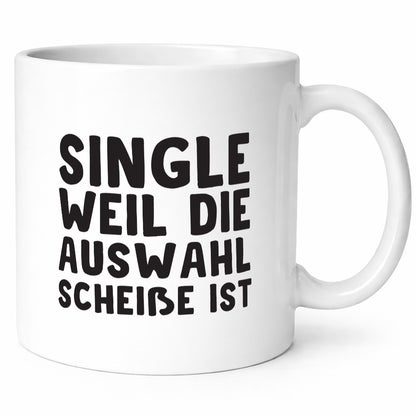 Single Tasse | lustiger Spruch überzeugter Humor Geschenkidee