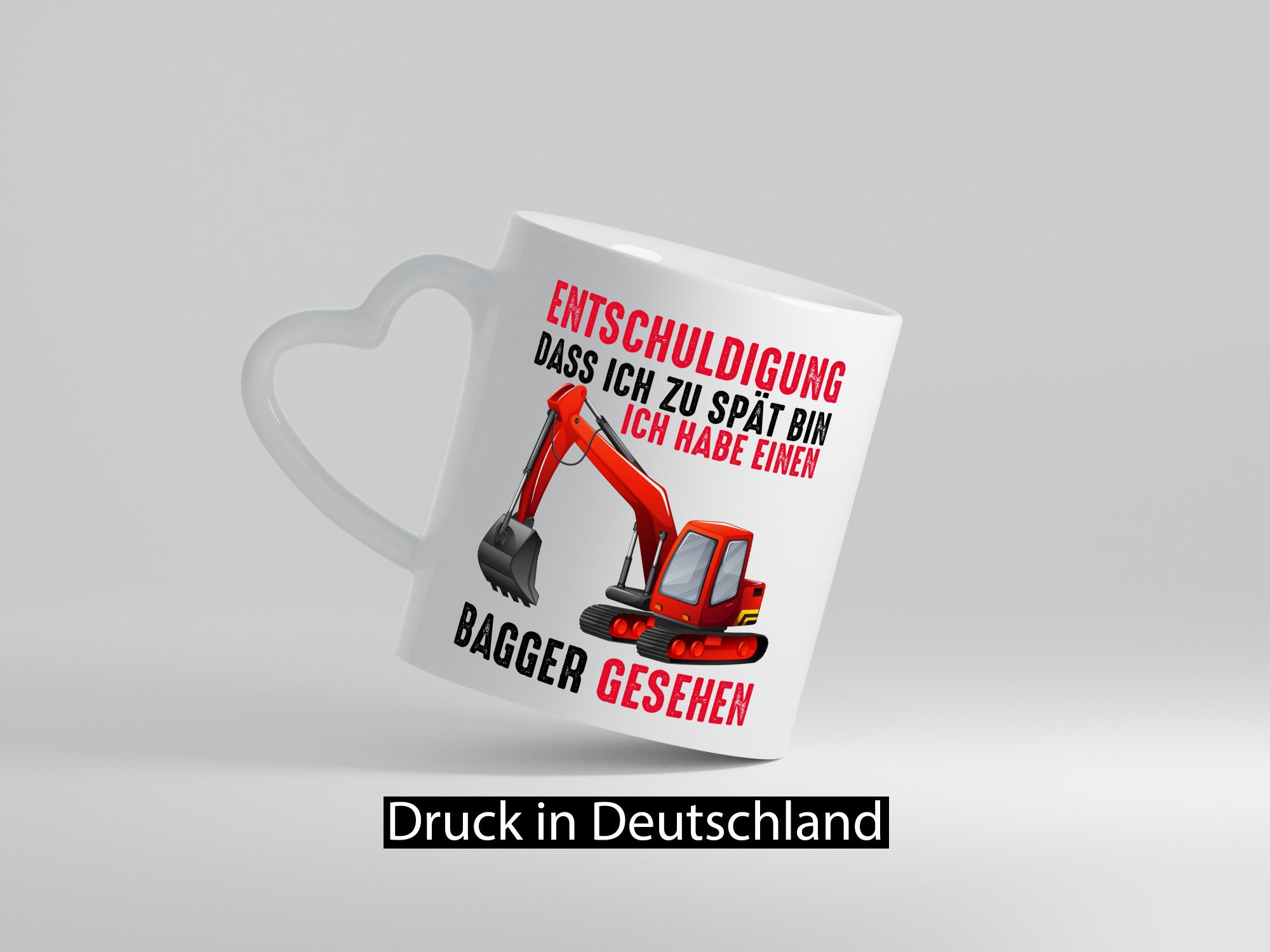 Entschuldigung das ich zu spät bin | Bagger Geschenk Humor Geschenkidee