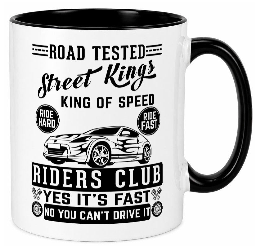 Street Kings Humor Geschenkidee Tasse