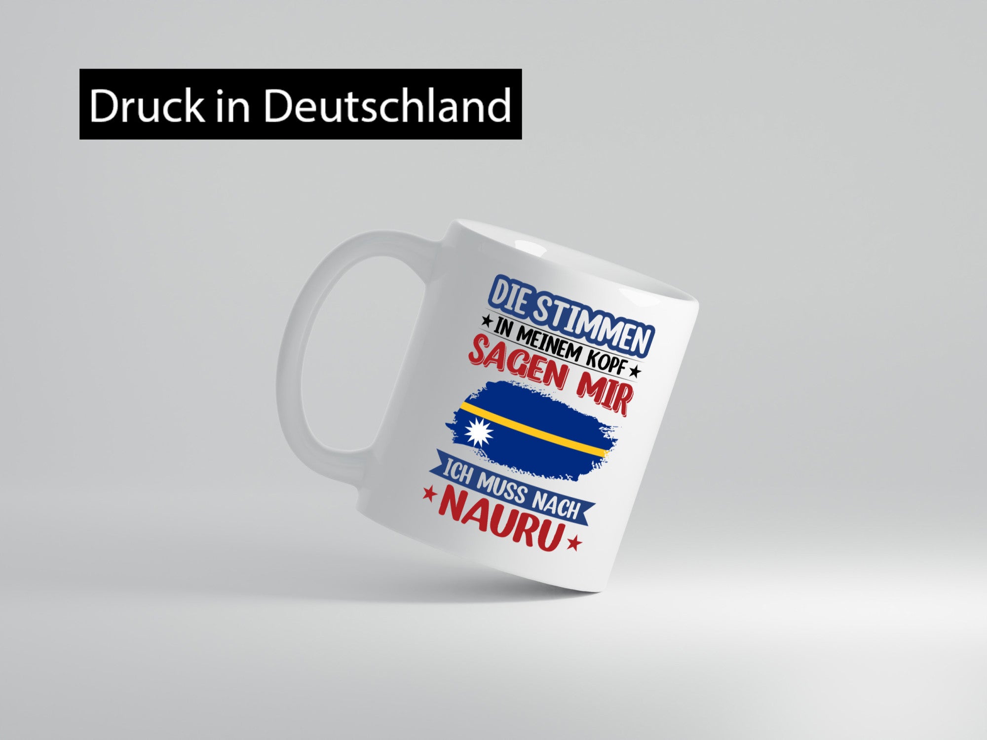 Nauru | Urlaub Stimmen in meinem Kopf Traumland Geschenkidee Humor Tasse