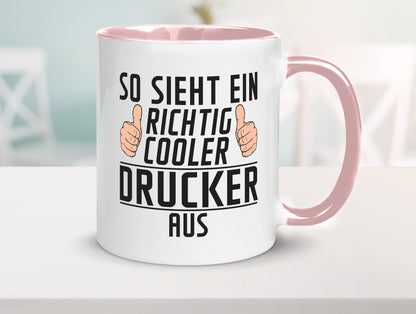 Richtig Cooler Drucker | Druckerei Print Medien Geschenk Humor Geschenkidee Tasse