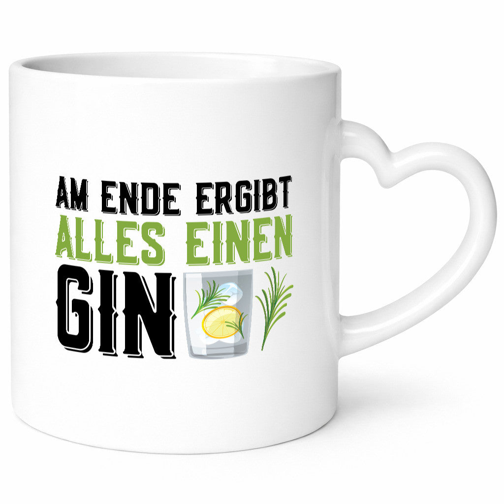 Am ende ergibt alles einen Gin | Tonic Party lustig Humor Geschenkidee Geschenk