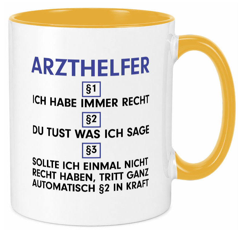 Ich habe immer Recht Arzthelfer | Fachangestellter Medizin Geschenkidee Humor