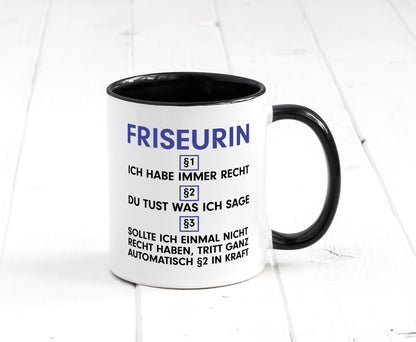Ich habe immer Recht Friseurin | Friseuse Frisörin v2 Geschenk Humor