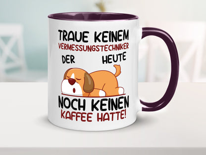 Traue keinem Vermessungstechniker | Techniker lustig Humor Geschenkidee