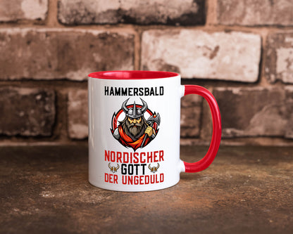 Hammersbald Nordischer Gott der ungeduld Humor Geschenkidee Tasse