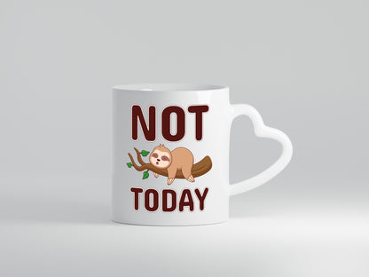 Not Today Faultier lustig Tierliebhaber Humor Geschenk Tasse