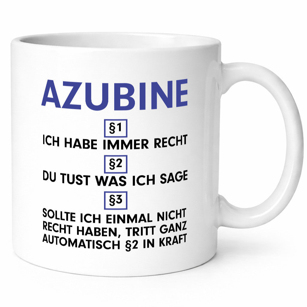 Ich habe immer Recht Azubine | Ausbildung Lehre Lehrling v2 Humor Geschenkidee