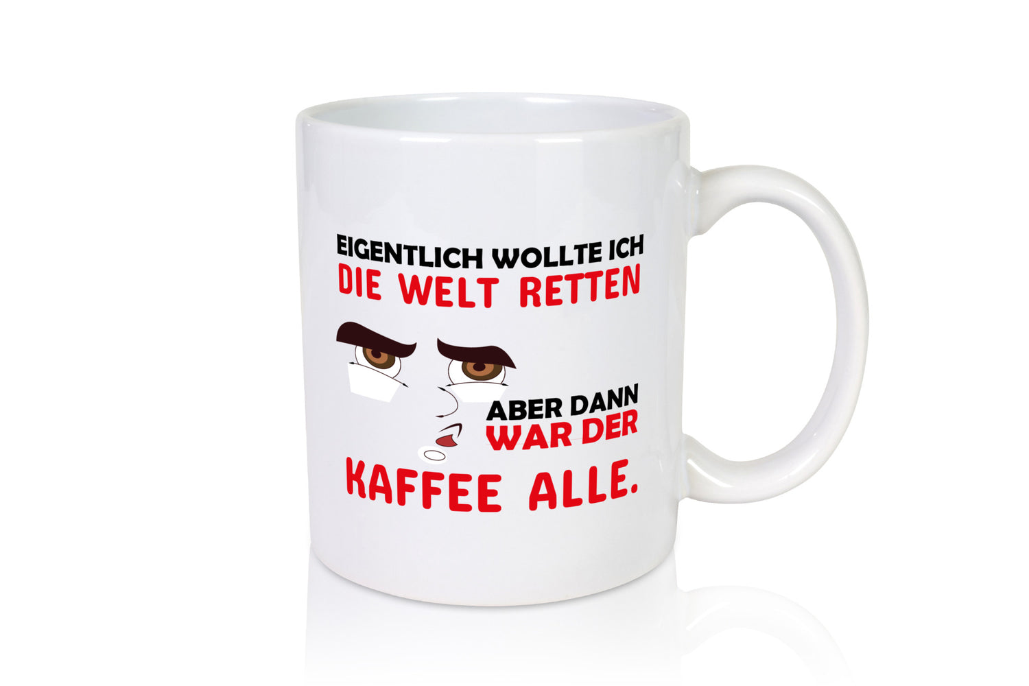Kaffee war leer Geschenkidee Humor Tasse