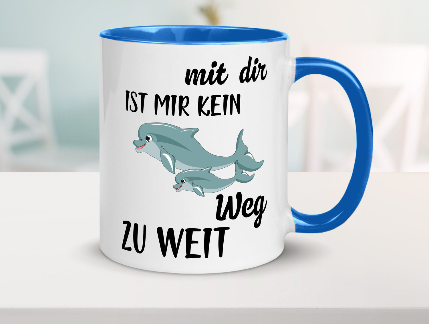 Mir dir ist kein weg zu weit | Delphin Beste Freunde Humor Geschenkidee Tasse