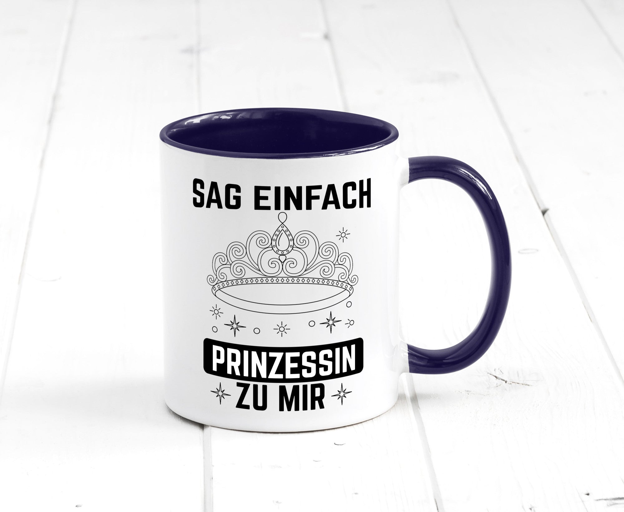 Sag einfach Prinzessin zu mir | Eure Meijestät Geschenkidee Humor Tasse