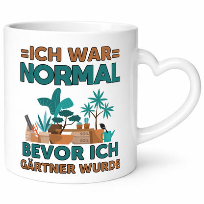 Ich war normal bevor Gärtner wurde | Garten lustiger Spruch Geschenk Humor