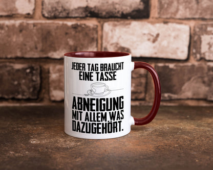 Abneigungstasse Humor Geschenkidee Tasse