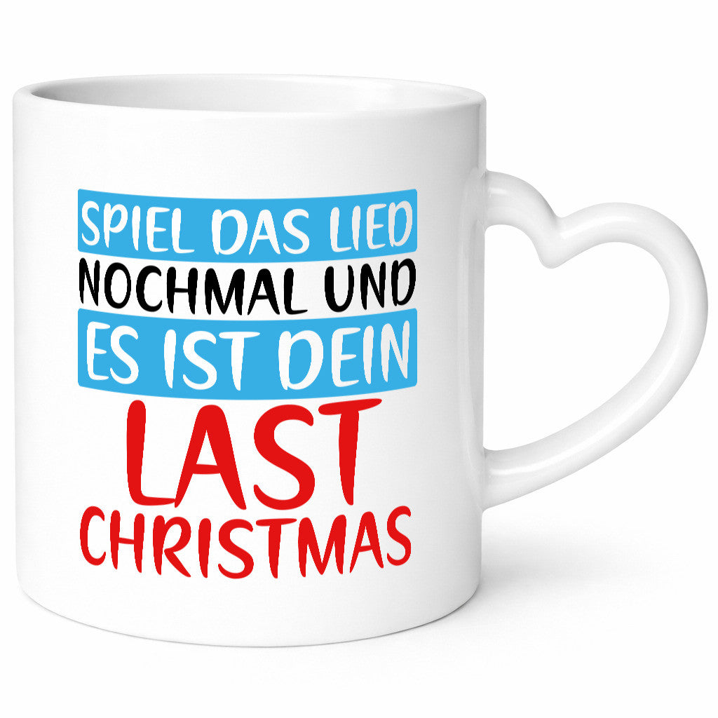 Last Christmas | Weihnachten Weihnachtslied Spruch Geschenkidee Humor Tasse