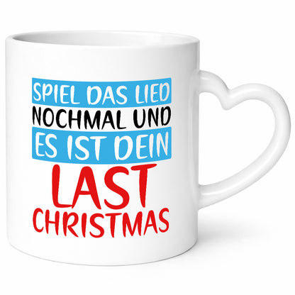 Last Christmas | Weihnachten Weihnachtslied Spruch Geschenkidee Humor Tasse