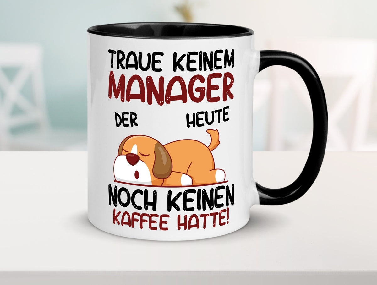Traue keinem Manager | Management Geschenk Humor Geschenkidee lustiger Spruch Tasse