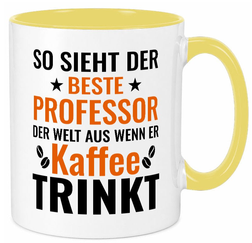 Kaffee trinkt: Professor | Uni Universität lustiger Spruch Geschenk Humor Tasse