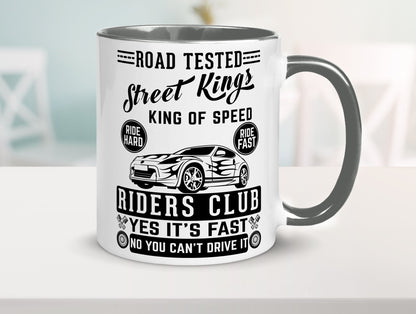 Street Kings Humor Geschenkidee Tasse
