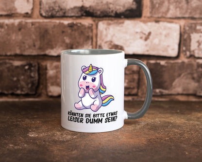 Bitte etwas leiser dumm sein | Dummheit süßes Einhorn Geschenk Humor Tasse