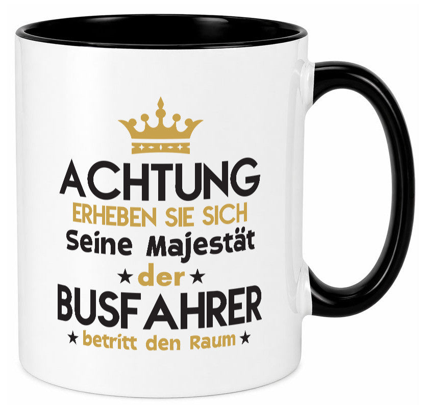 Seine Majestät Busfahrer | Berufsfahrer Fahrer lustig Arbeit Kollegen Büro Tasse