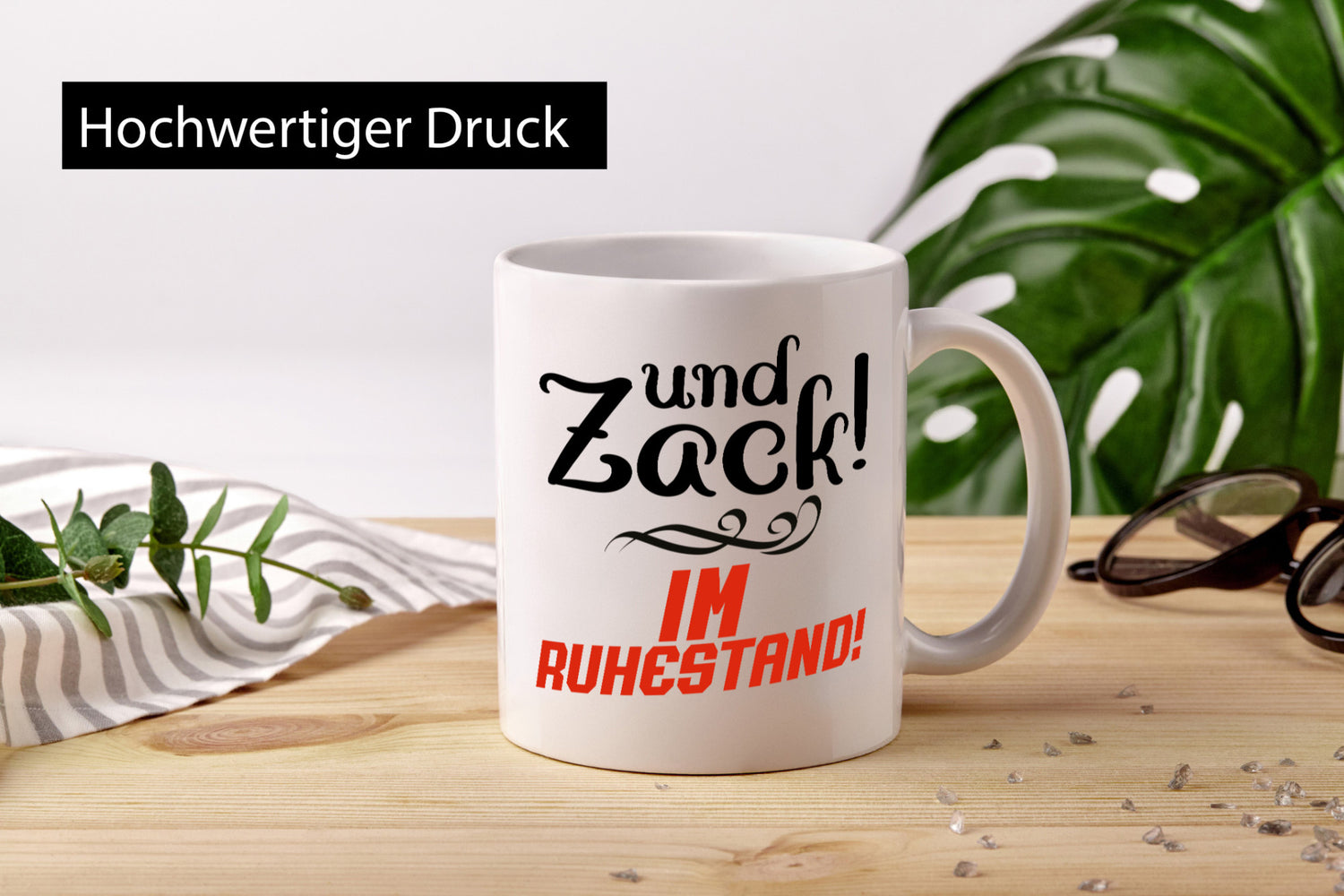Und zack im Ruhestand | Rentner Pension lustig Jubiläum Geschenk Tasse