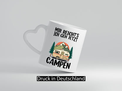 Mir reichts ich geh jetzt Campen | Wohnwagen Camper v2 Humor Geschenkidee Tasse