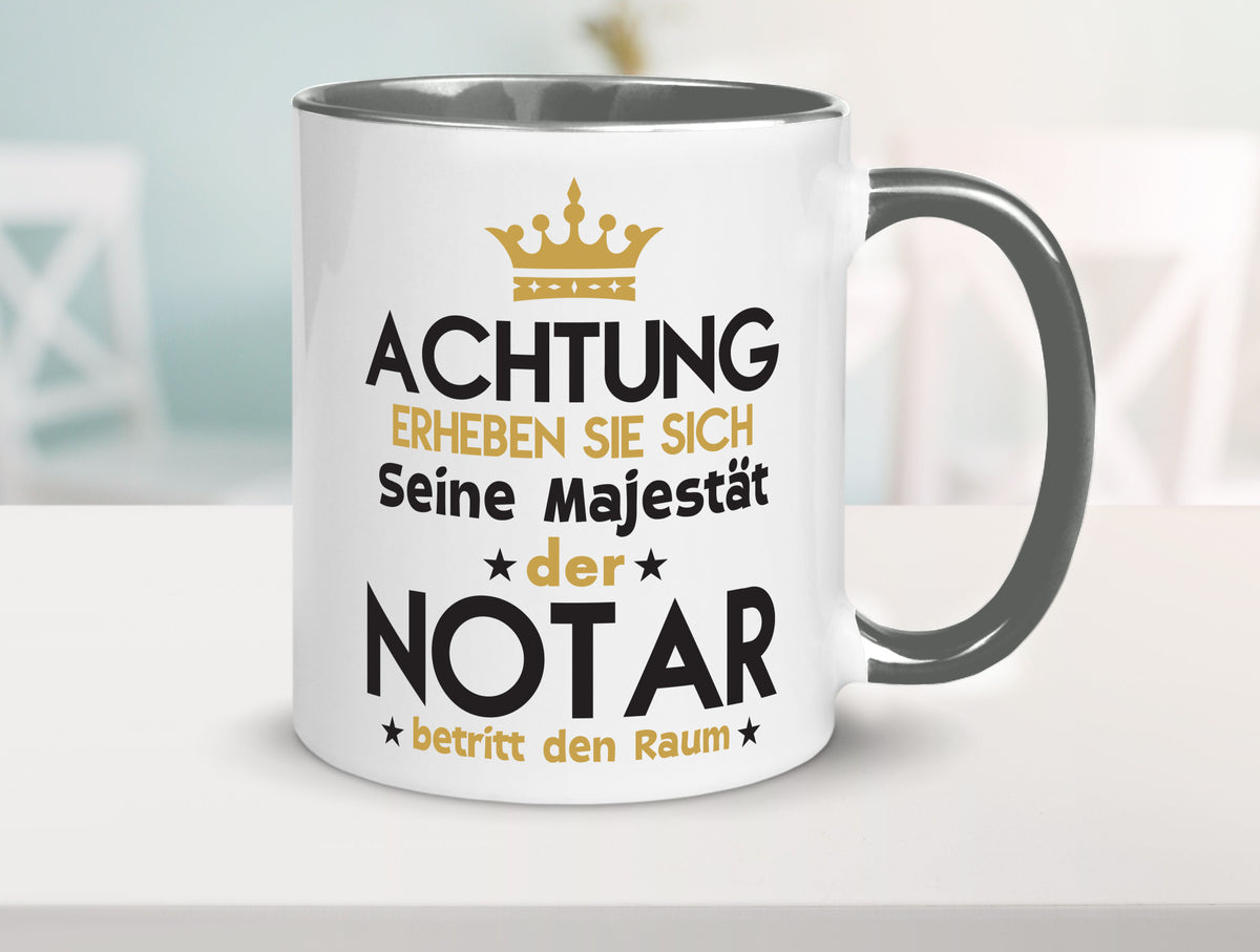 Seine Majestät Notar | Jurist Humor Geschenkidee Tasse