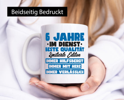 6 Jahre im Dienst | Jubiläum Arbeit v7 lustig Kollegen Büro Geschenk Tasse