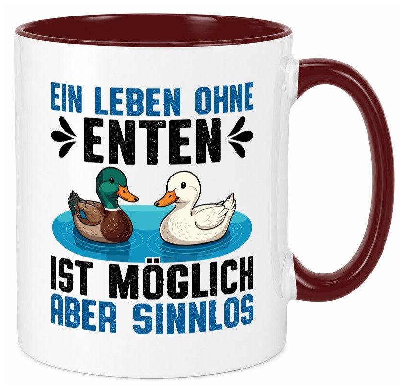 Ohne enten ist es Sinnlos | Entenzüchter Entenzucht v2 Geschenk Humor Tasse